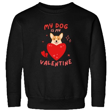 Discover My Dog is my Valentine Sweatshirts