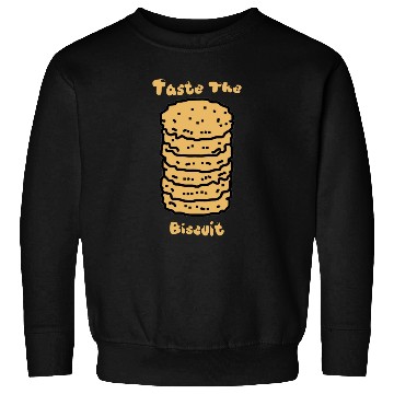 Discover Taste The Biscuit Meme Sweatshirts