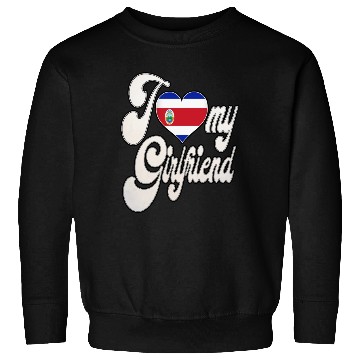 Discover CRI Love My Costa Rican Girlfriend Sweatshirts