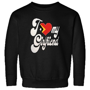 Discover ETI Love My Timorese Girlfriend Sweatshirts