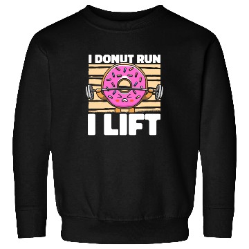 Discover Fitness Donut Donut Gym Sweatshirts