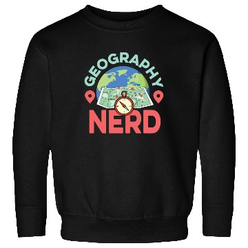 Discover Geography Nerd History Professor Gift Sweatshirts
