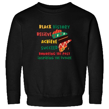 Discover Honoring Past Inspiring Future Black History Month Sweatshirts
