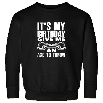 Discover Axe Throwing Axe Throwing Birthday Gift Sweatshirts