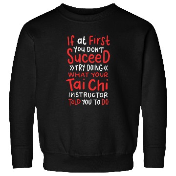 Discover Tai Chi Instructor Sweatshirts