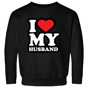 Discover I love my husband Sweatshirts