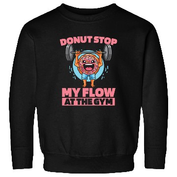 Discover Fitness Donut Funny Donut Gym Sweatshirts
