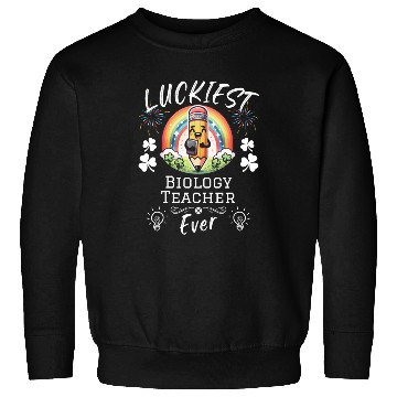 Discover Luckiest Biology Teacher School Sweatshirts