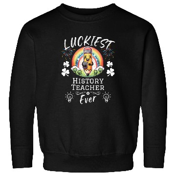 Discover Luckiest History Teacher School Sweatshirts