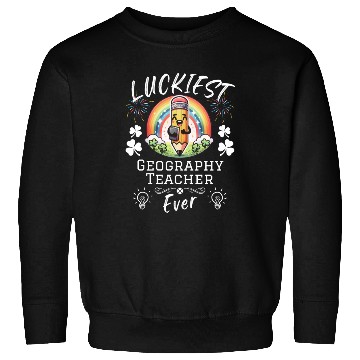 Discover Luckiest Geography Teacher School Sweatshirts