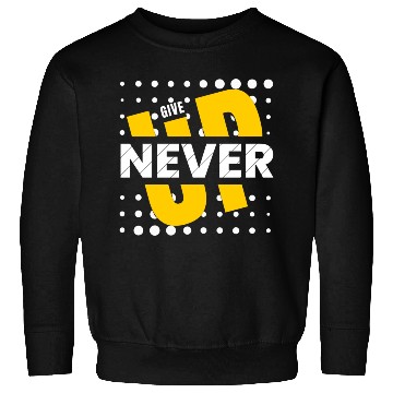 Discover never give up Sweatshirts