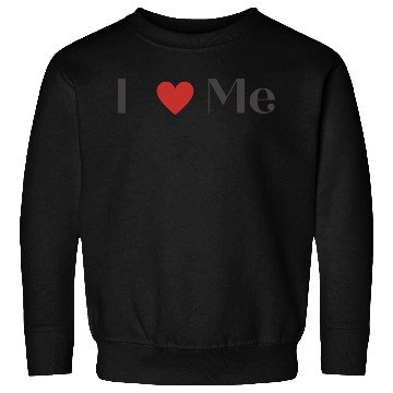 Discover I love me Sweatshirts