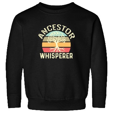 Discover Ancestor Whisperer Librarian or Historian Gift Sweatshirts