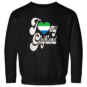 Discover SierraleoneI Love My Sierra Leonean Girlfriend Sweatshirts
