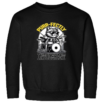 Discover Cat Drummer, Purrfectly Intolerant Beat Master Sweatshirts