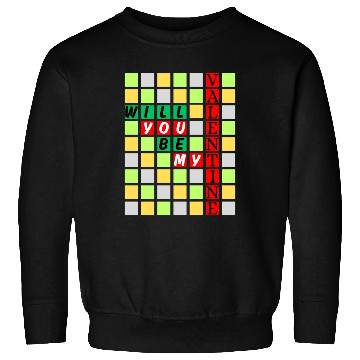 Discover Will You Be My Valentine Sweatshirts