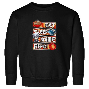 Discover eat sleep anime repeat cute lovers obsessed Sweatshirts