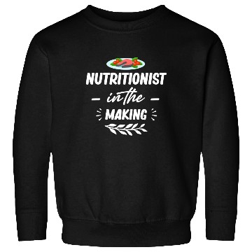 Discover Nutritionist In The Making Registered Medical Sweatshirts