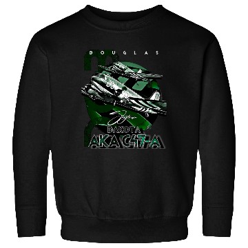 Discover Douglas AKA C-47 Dakota Skytrain Military Version Sweatshirts