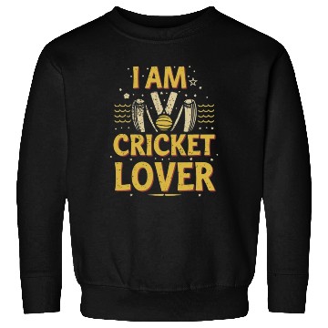Discover i am cricket lover Sweatshirts