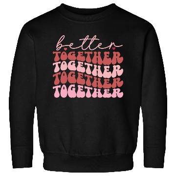 Discover Harmonious Unity : Better together Sweatshirts