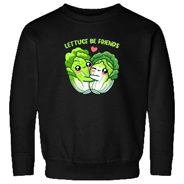 Discover Lettuce Be Friends | Vegan Food Sweatshirts