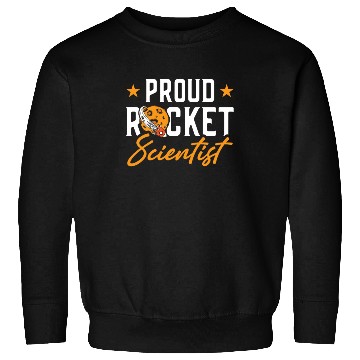 Discover Proud Rocket Scientist Planet Space Ride Gift Sweatshirts