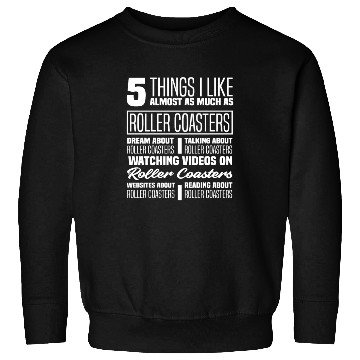 Discover Roller Coaster Riding Roller Coaster Fan Sweatshirts