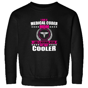 Discover Medical Coder Mom Sweatshirts