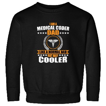 Discover Medical Coder Dad Sweatshirts