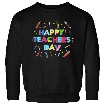 Discover Happy teachers day text design Sweatshirts
