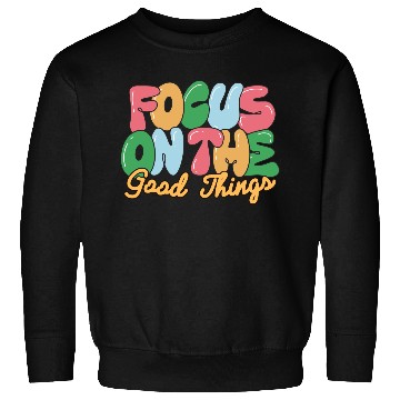 Discover Positive Quotes, Retro Style, Vintage Groovy Sweatshirts