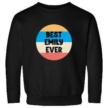 Discover Best Emily Ever Sweatshirts