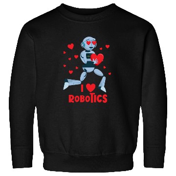 Discover I Love Robotics Red Heart Robot Engineer Robotics Sweatshirts