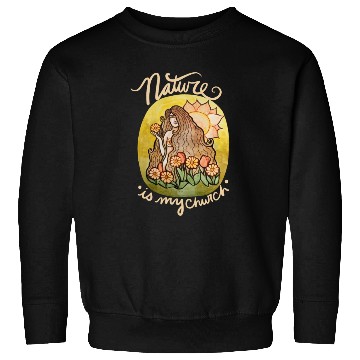 Discover Nature is my Church Sweatshirts
