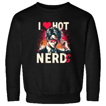Discover I Love Hot Nerds Anime Manga Husbando Smart Geek Sweatshirts