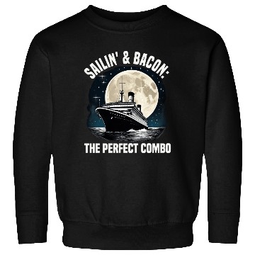 Discover Sailing And Bacon Perfect Combo Cruise Ship Sweatshirts