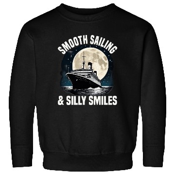 Discover Smooth Sailing And Silly Smiles Cruise Ship Sweatshirts