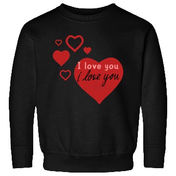 Discover I Love You too . Sweatshirts