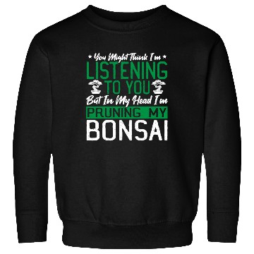 Discover Bonsai Master Gardener Planting Bonsai Basics Sweatshirts
