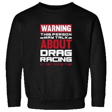 Discover Funny Drag Race Drag Racing Gift Sweatshirts
