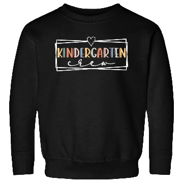 Discover Kindergarten crew Kinder Teacher Team Kinder squad Sweatshirts