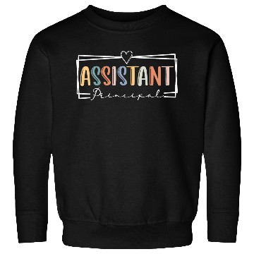 Discover Assistant Principal Teacher Bright Assistant Teach Sweatshirts