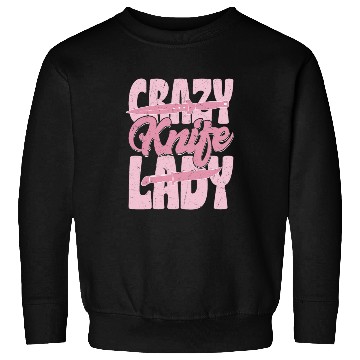 Discover Crazy Knife Lady Hobby Knife Collector Sweatshirts