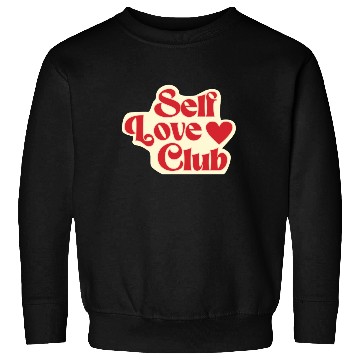 Discover Self Love Club Sweatshirts