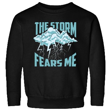 Discover Storm Fears Me Content Creator Gift Sweatshirts