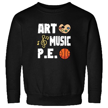 Discover Art Music P.E PE Teacher Gift Sweatshirts