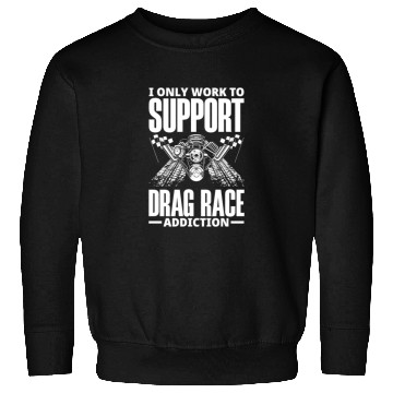 Discover Funny Drag Race Drag Racing Gift Sweatshirts