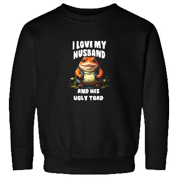 Discover I love my husband and her ugly toad Herpetologist Sweatshirts