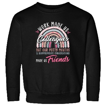 Discover Retirement Start Work made Us Colleagues Sweatshirts